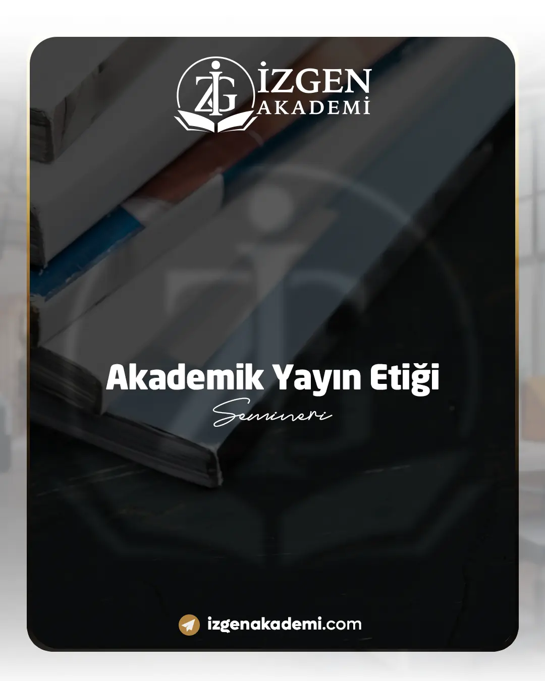 Akademik Yayın Etiği Semineri