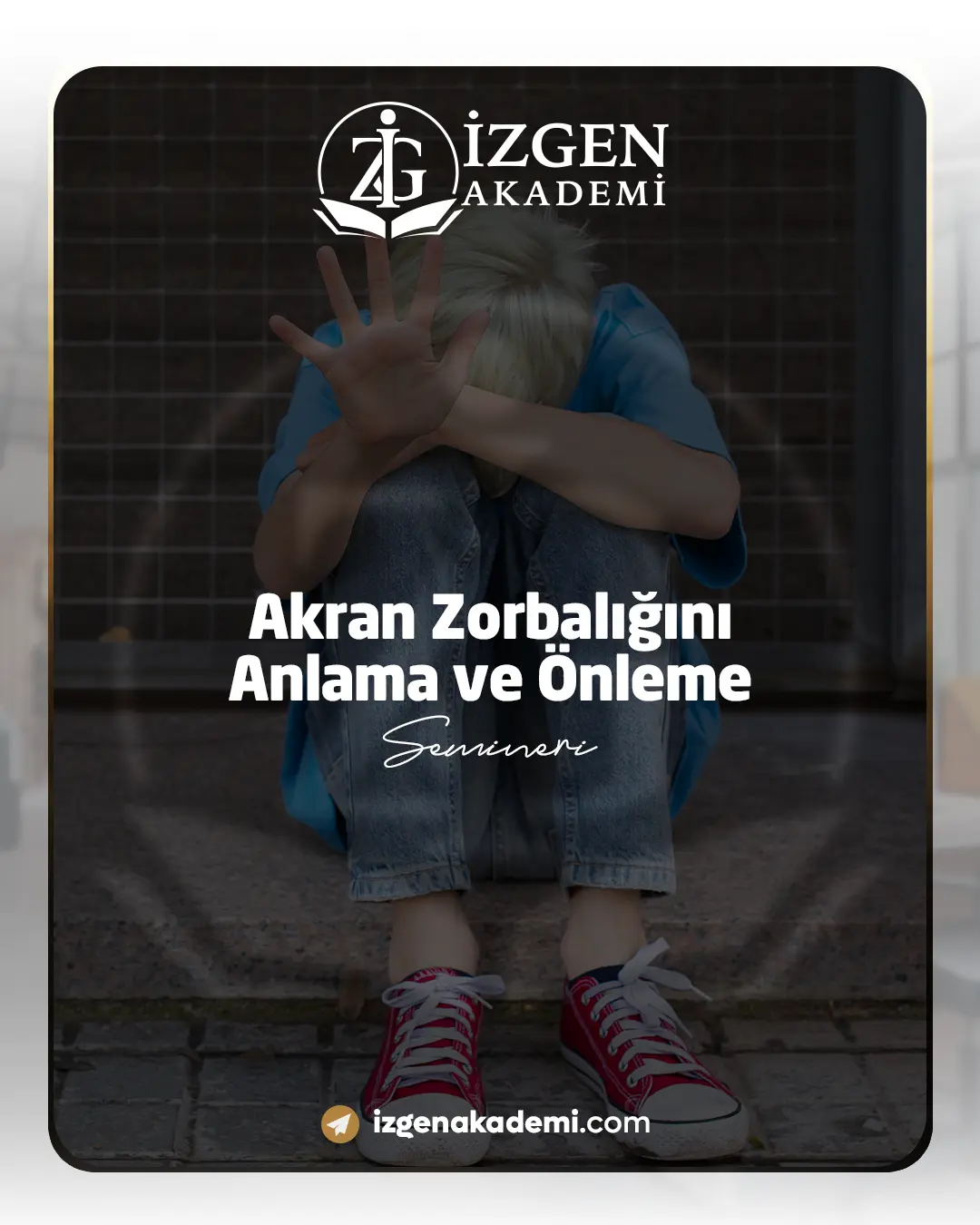 Akran Zorbalığını Anlama Ve Önleme Semineri