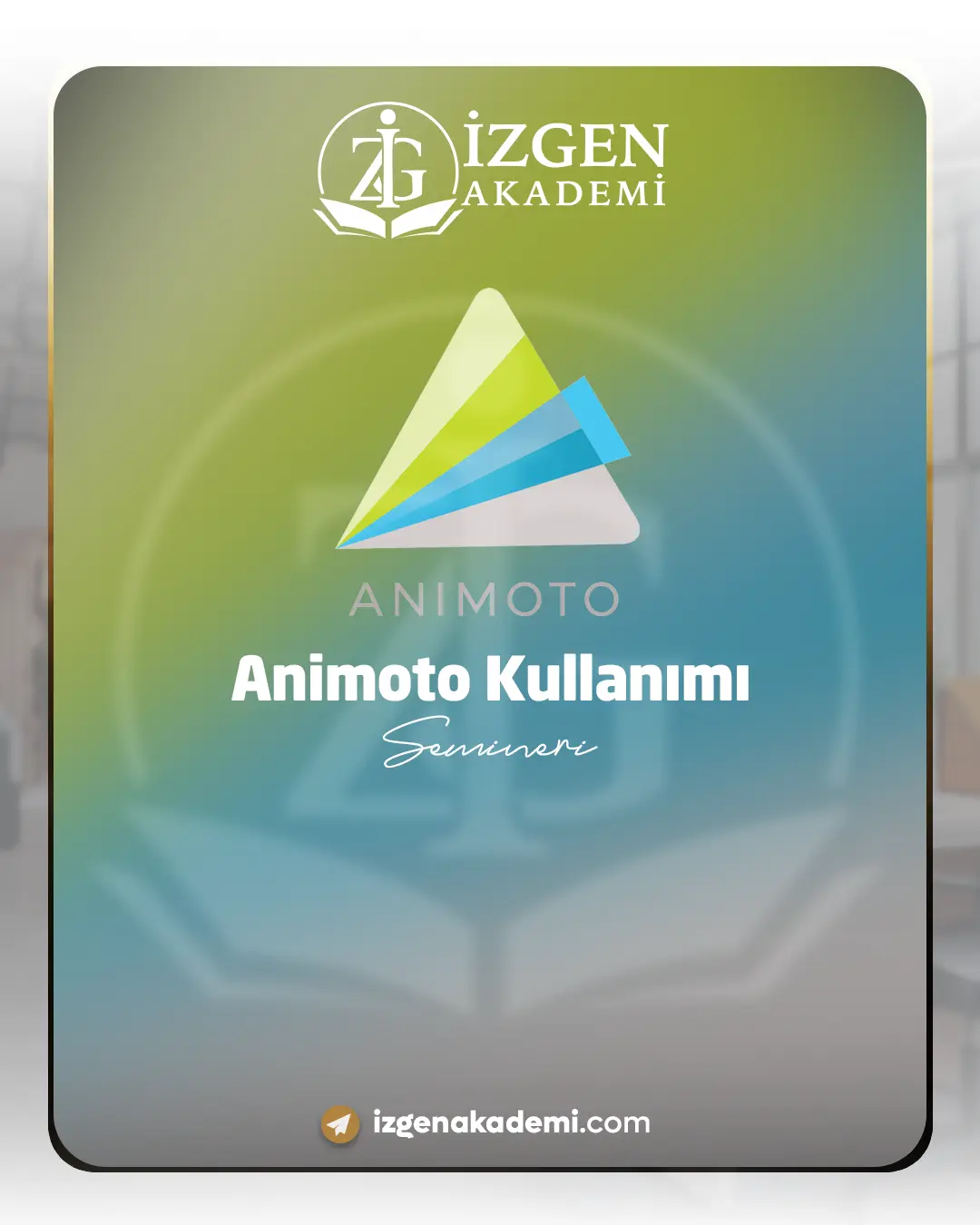 Animoto Kullanımı Semineri