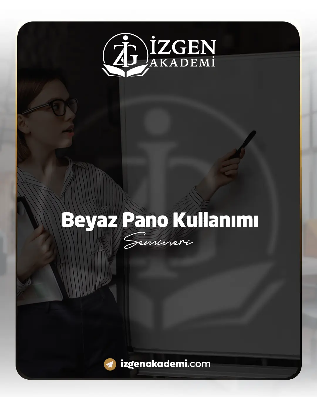 Beyaz Pano Kullanımı Semineri