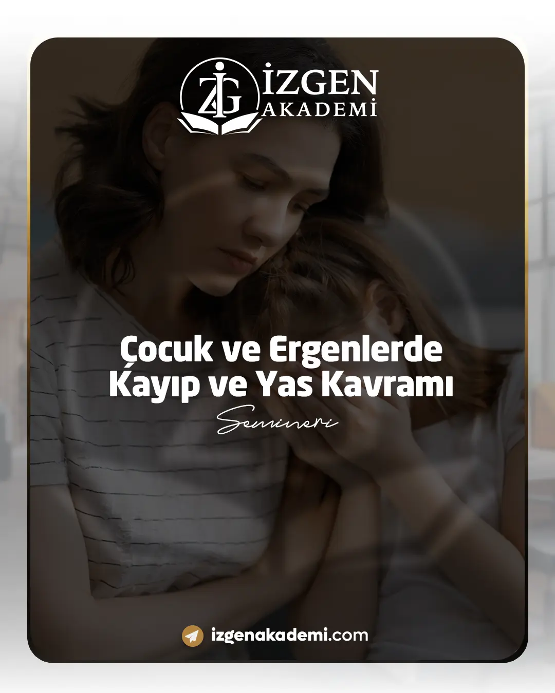 Çocuk Ve Ergenlerde Kayıp Ve Yas Kavramı Semineri
