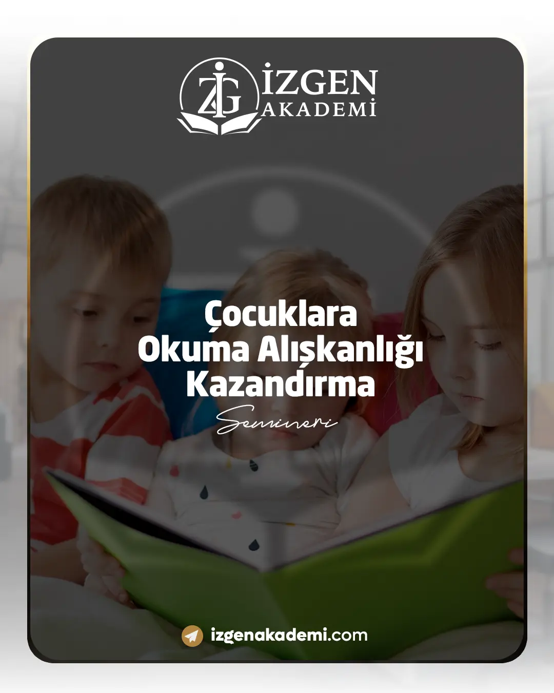 Çocuklara Okuma Alışkanlığı Kazandırma Semineri