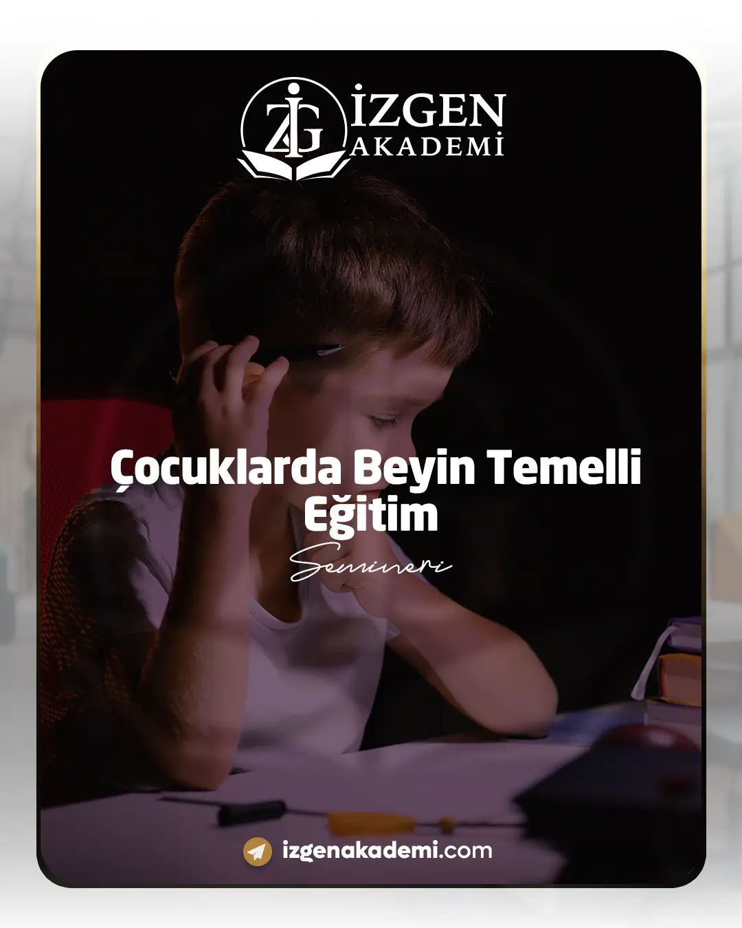 Çocuklarda Beyin Temelli Eğitim Semineri