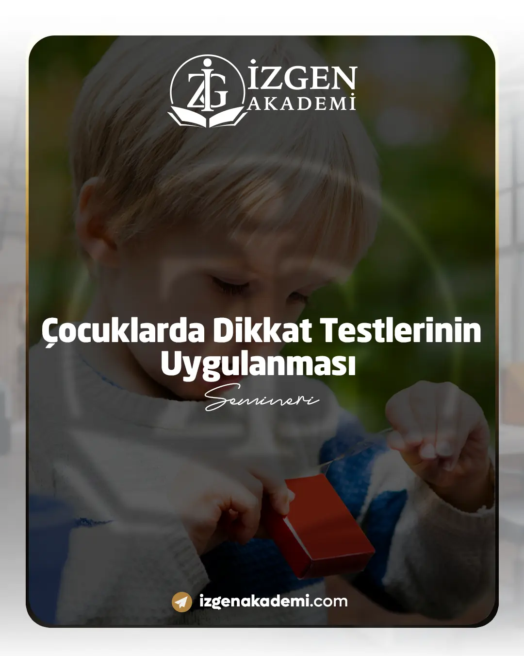 Çocuklarda Dikkat Ve Algı Geliştirme Oyunları Semineri