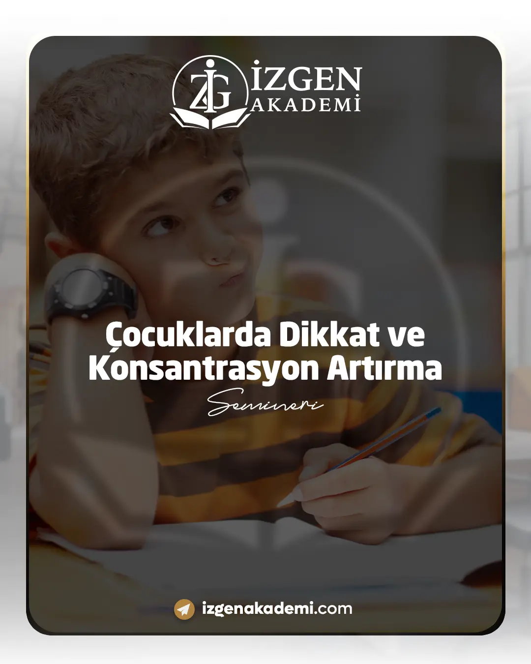 Çocuklarda Dikkat Ve Konsantrasyon Artırma Semineri