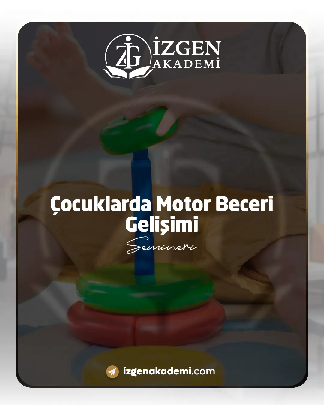 Çocuklarda Motor Beceri Gelişimi Semineri
