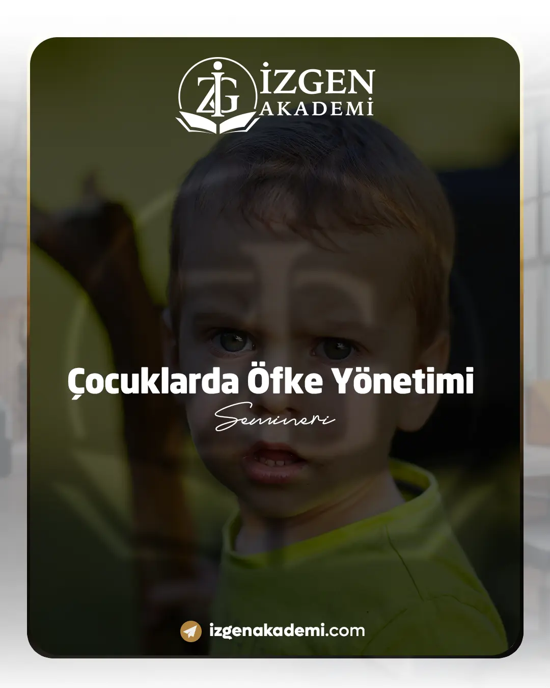 Çocuklarda Öfke Yönetimi Semineri