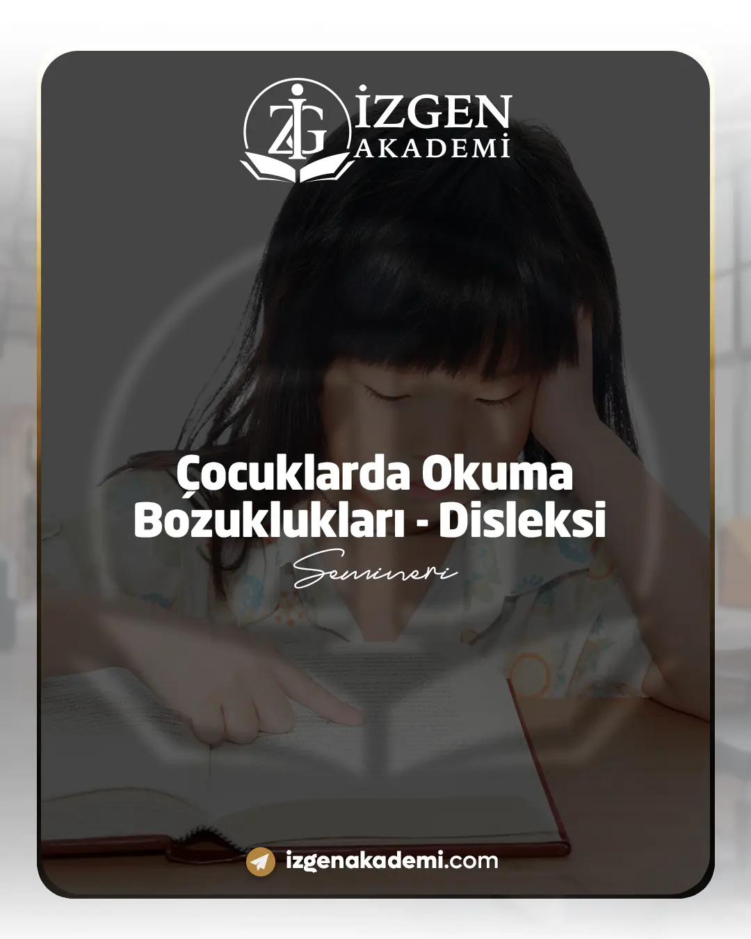 Çocuklarda Okuma Bozuklukları - Disleksi Semineri