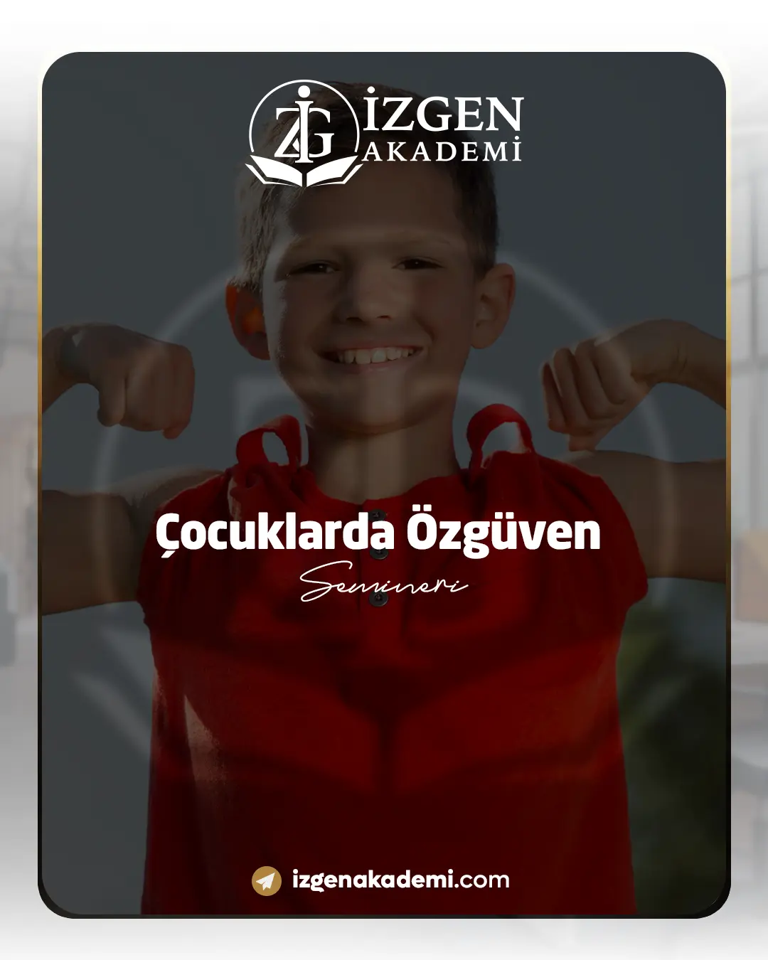 Çocuklarda Özgüven Semineri