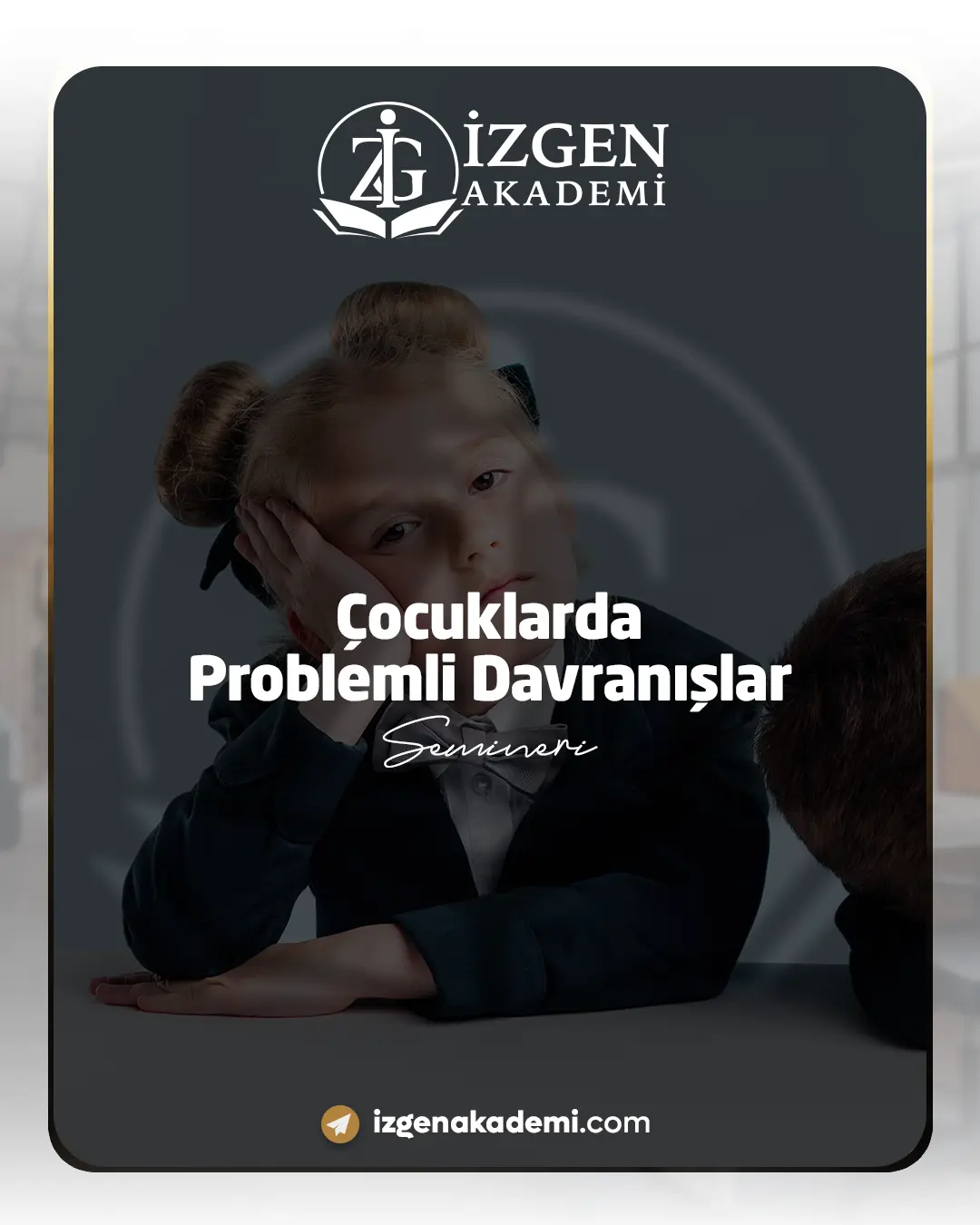 Çocuklarda Problemli Davranışlar Semineri