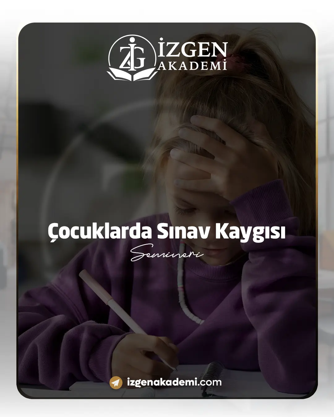 Çocuklarda Sınav Kaygısı Semineri