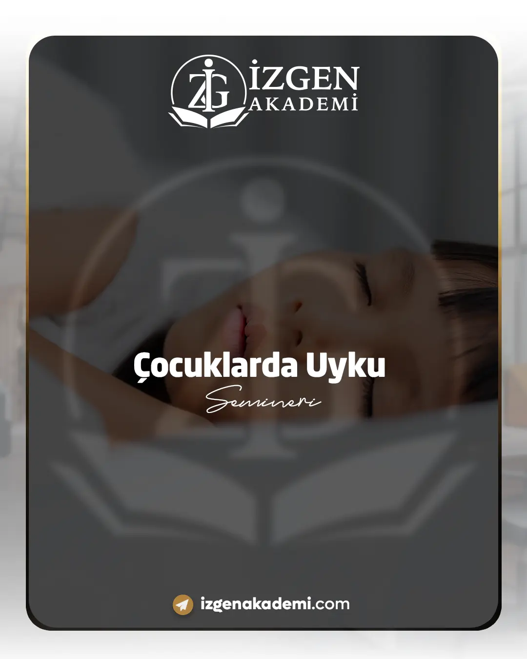 Çocuklarda Uyku Semineri