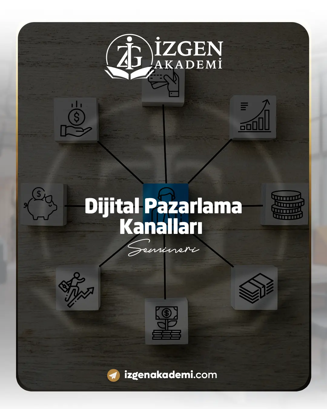 Dijital Pazarlama Kanalları Semineri