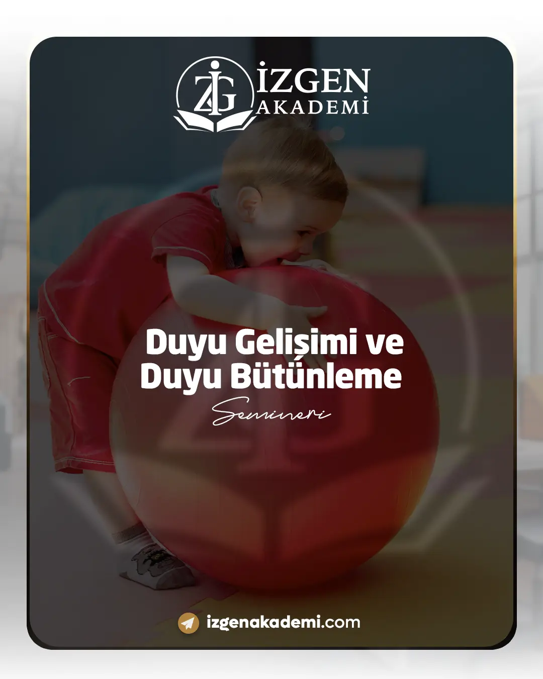 Duyu Gelişimi Ve Duyu Bütünleme Semineri