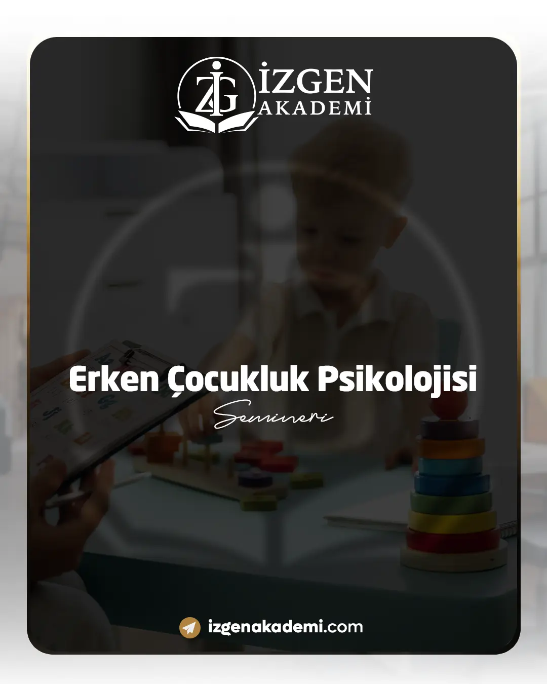 Erken Çocukluk Psikolojisi Semineri