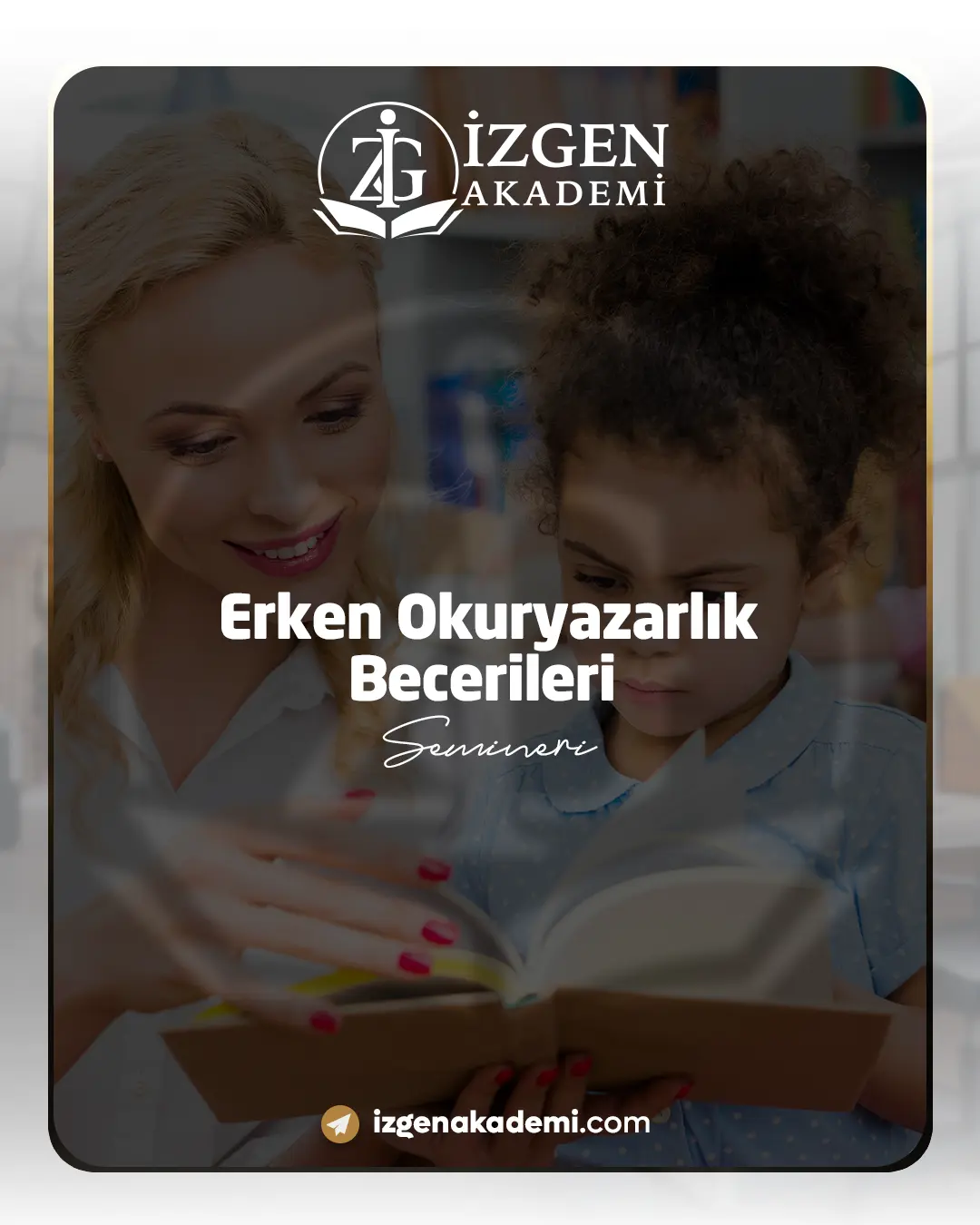 Erken Okuryazarlık Becerileri Eğitimi Semineri