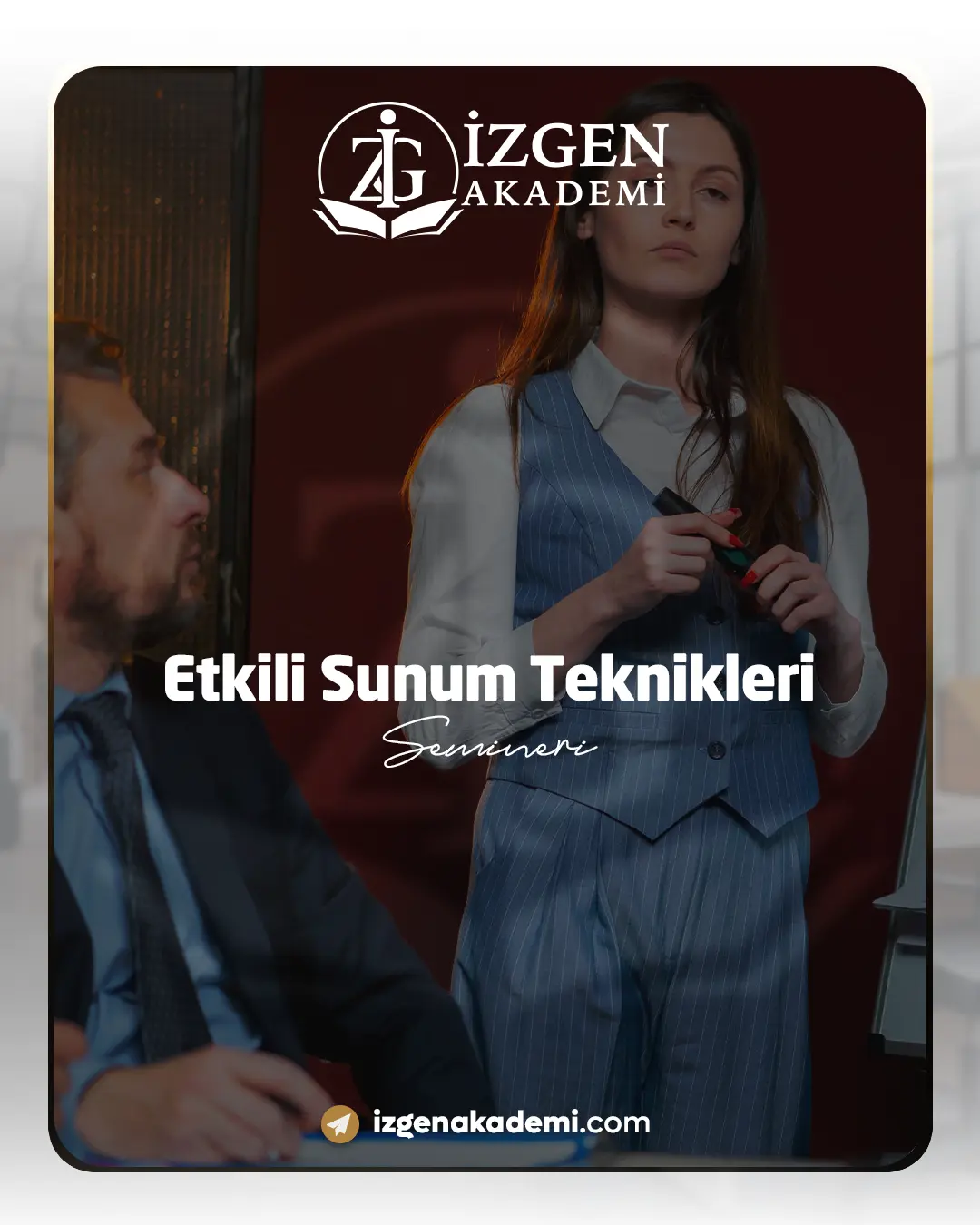 Etkili Sunum Teknikleri Semineri