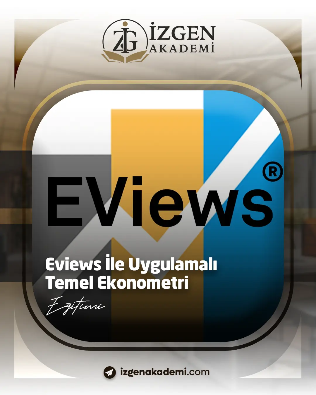 Eviews İle Uygulamalı Temel Ekonometri Eğitimi