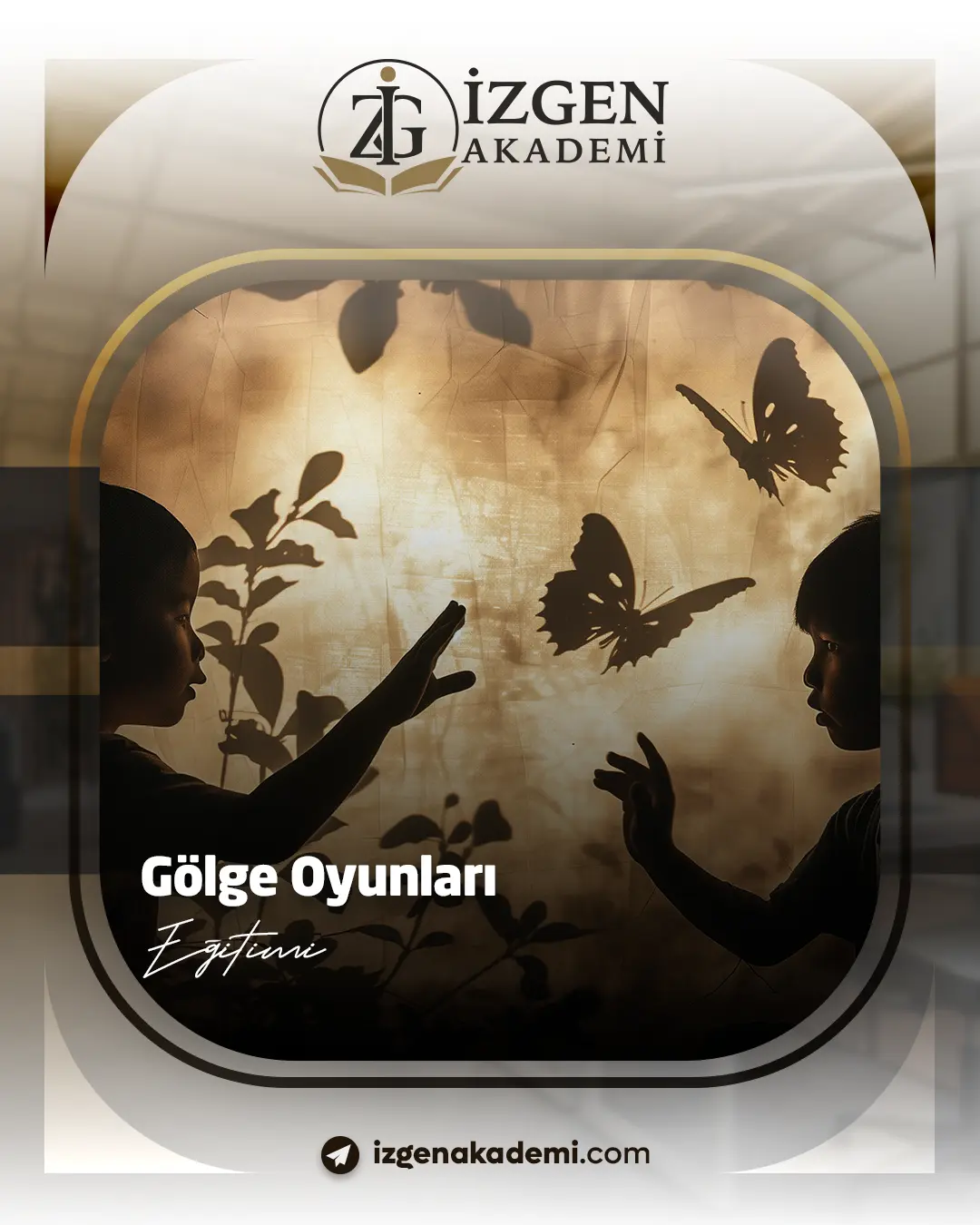 Gölge Oyunları Eğitimi