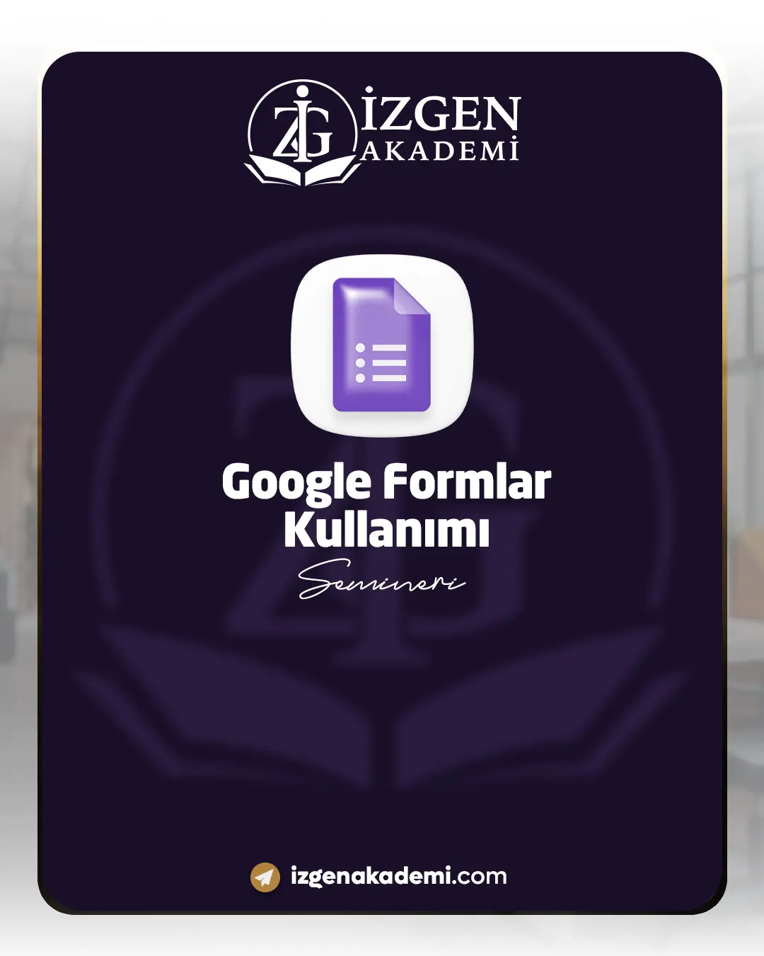Google Formlar Kullanımı Semineri
