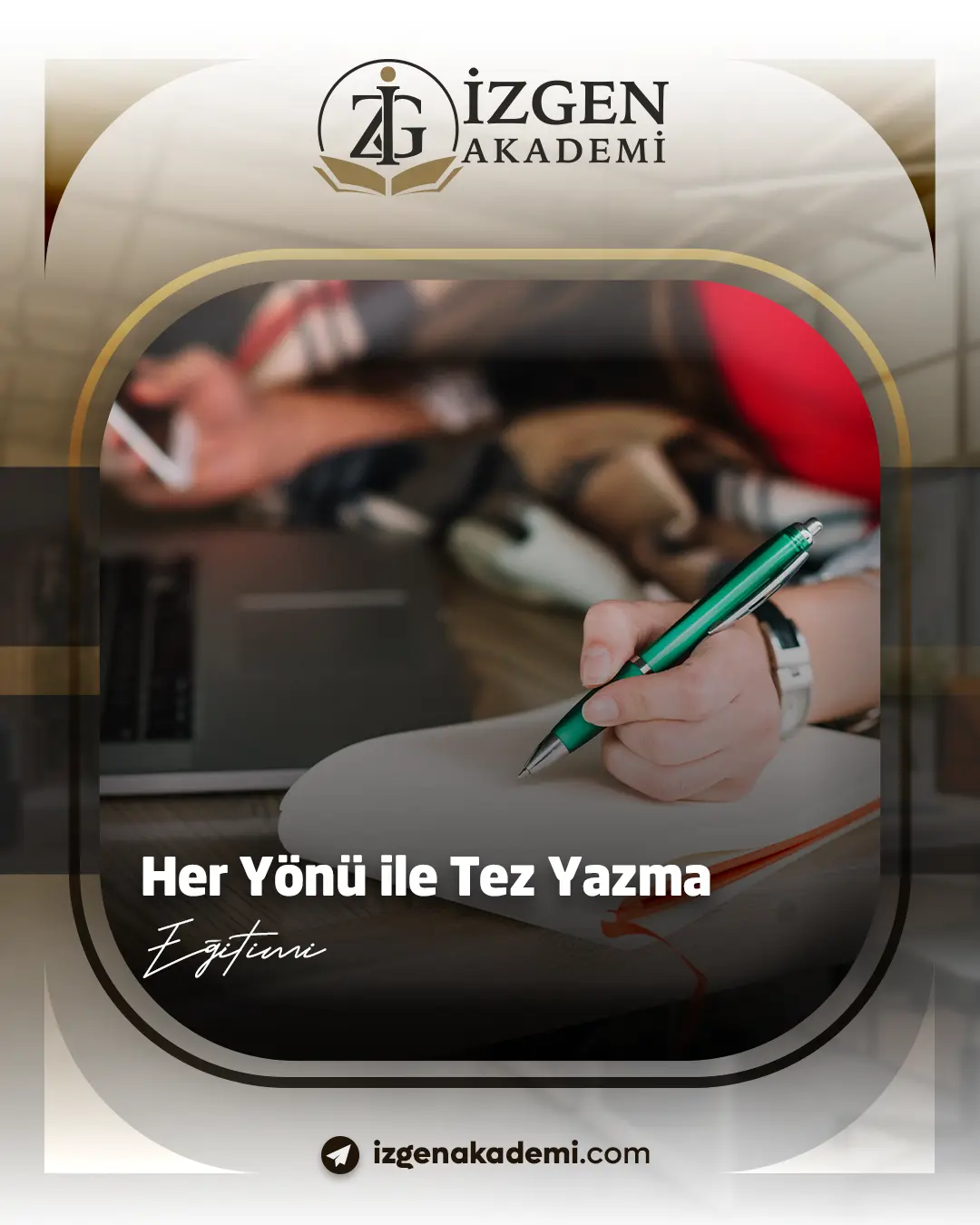 Her Yönü İle Tez Yazma Eğitimi