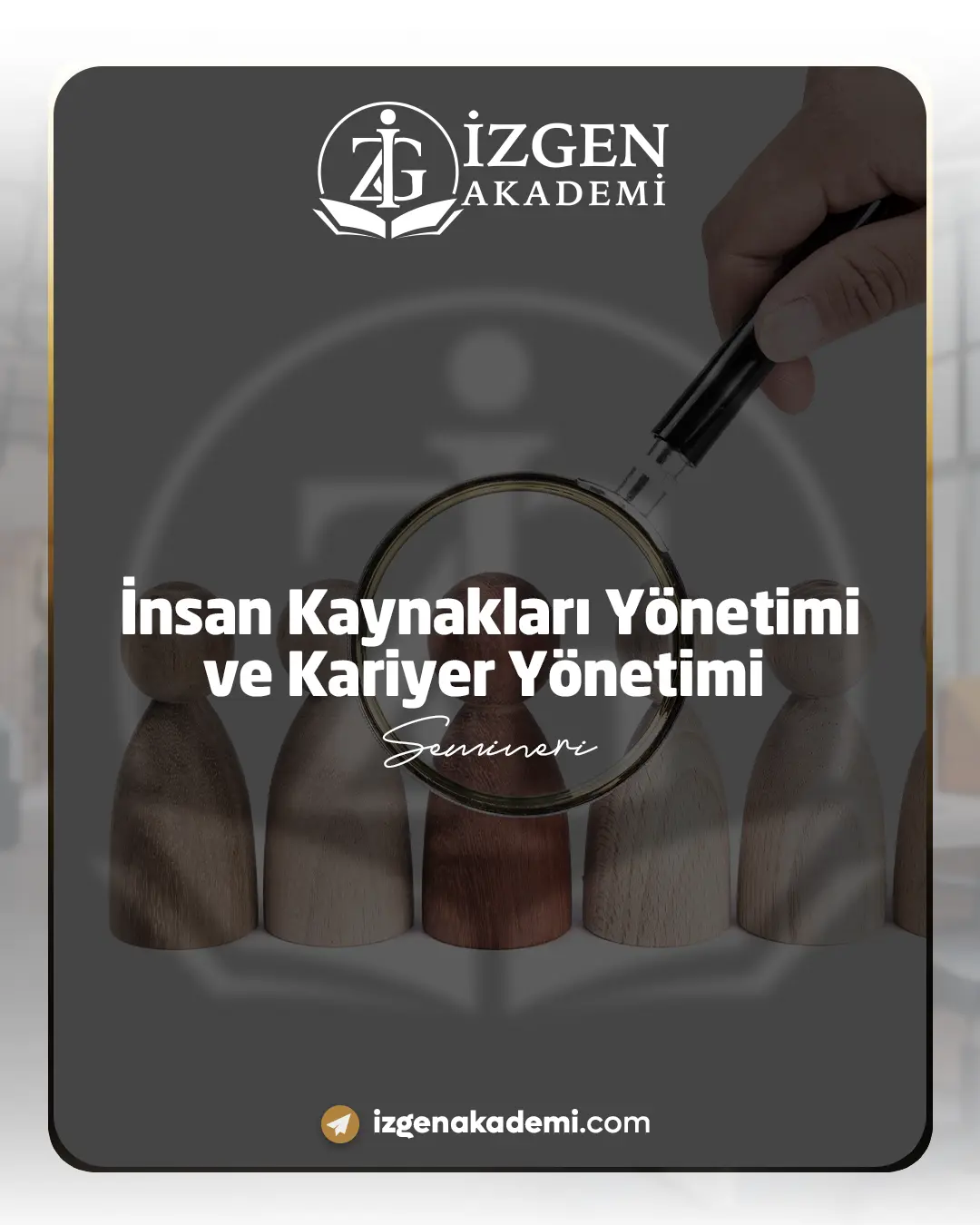 İnsan Kaynakları Yönetimi Ve Kariyer Yönetimi Semineri