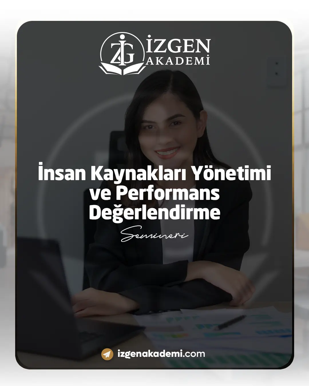 İnsan Kaynakları Yönetimi Ve Performans Değerlendirme Semineri