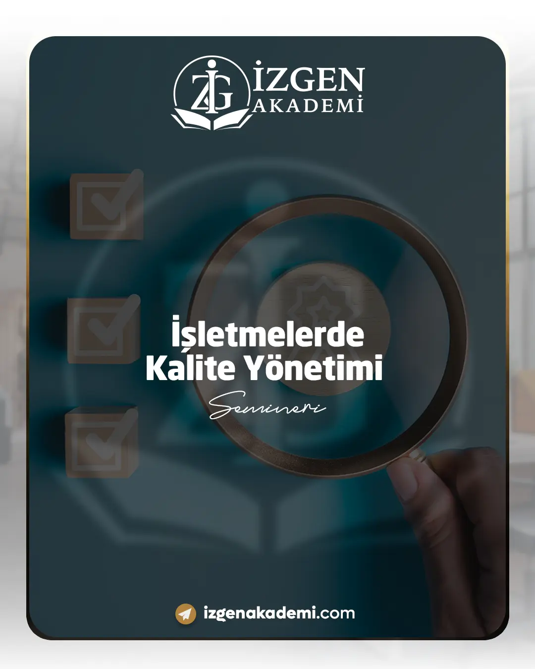 İşletmelerde Kalite Yönetimi Semineri