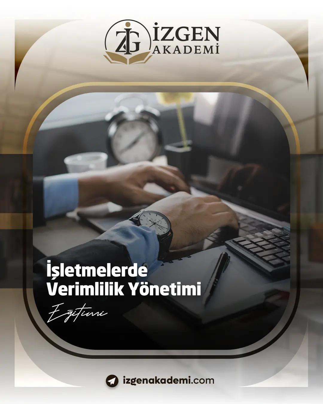 İşletmelerde Verimlilik Yönetimi Eğitimi