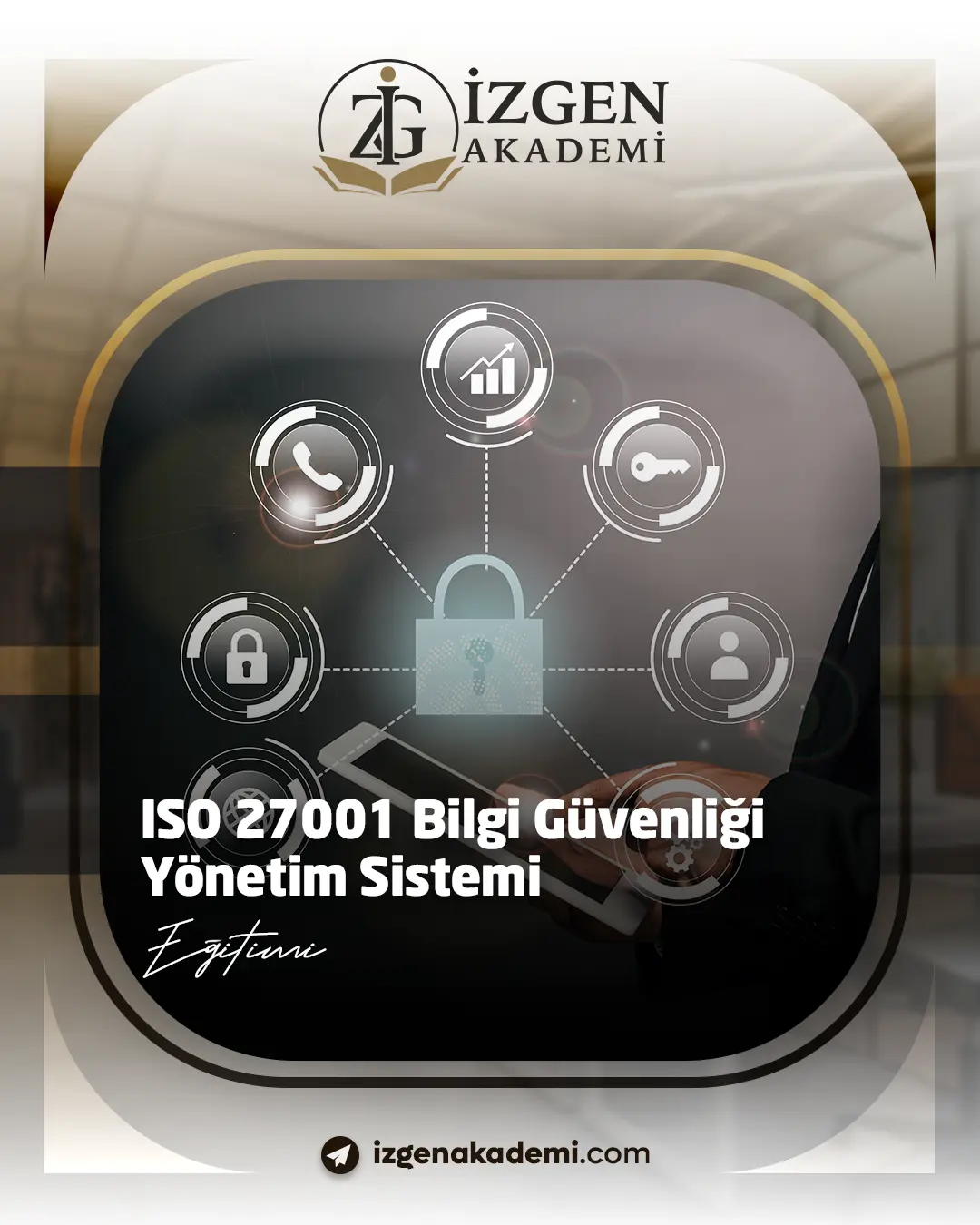 Iso 27001 Bilgi Güvenliği Yönetim Sistemi Eğitimi