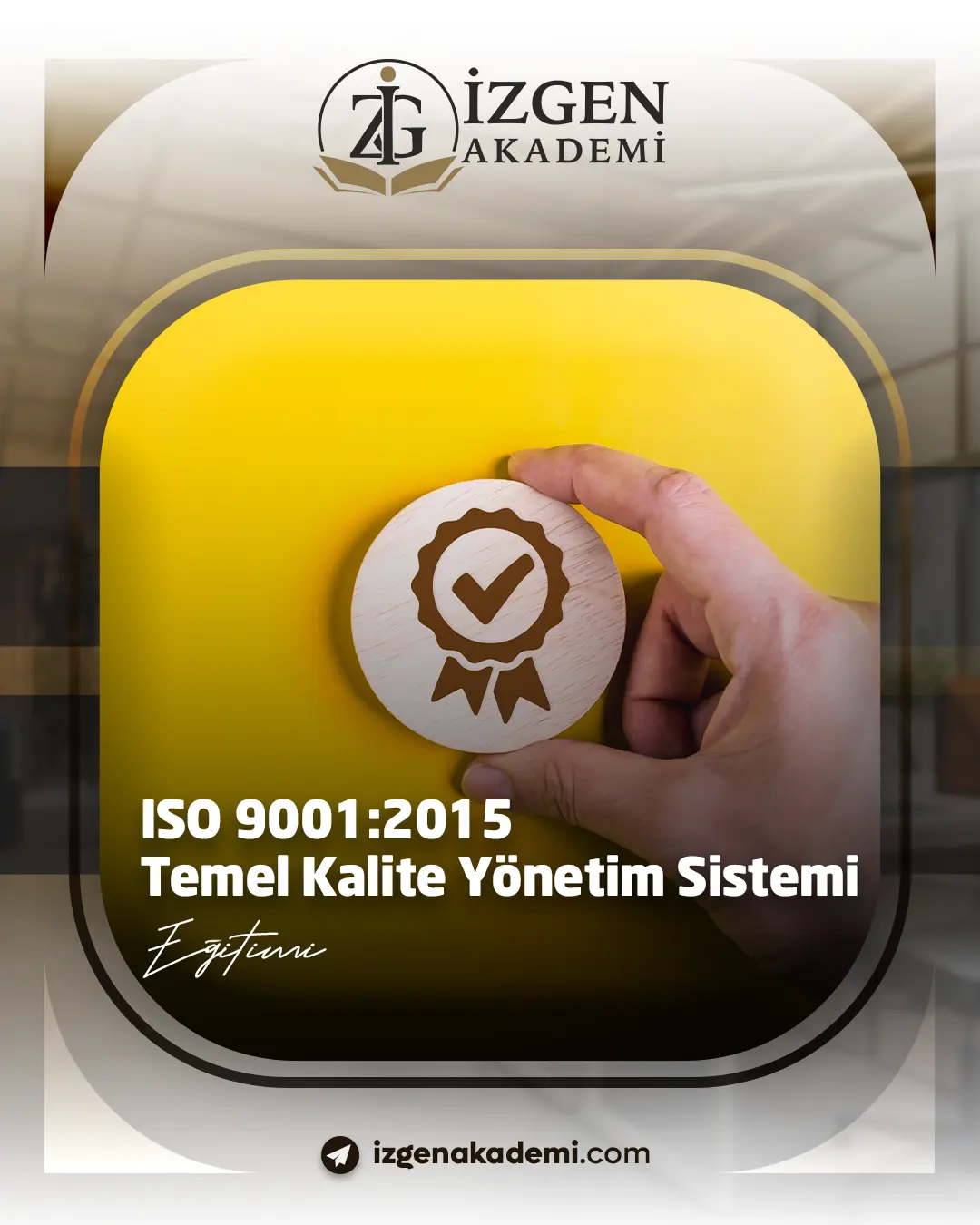 Iso 9001:2015 Temel Kalite Yönetim Sistemi Eğitimi