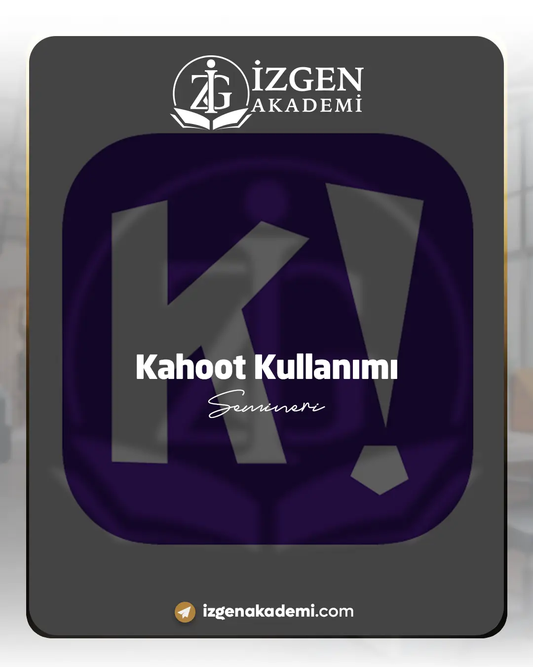 Kahoot Kullanımı Semineri
