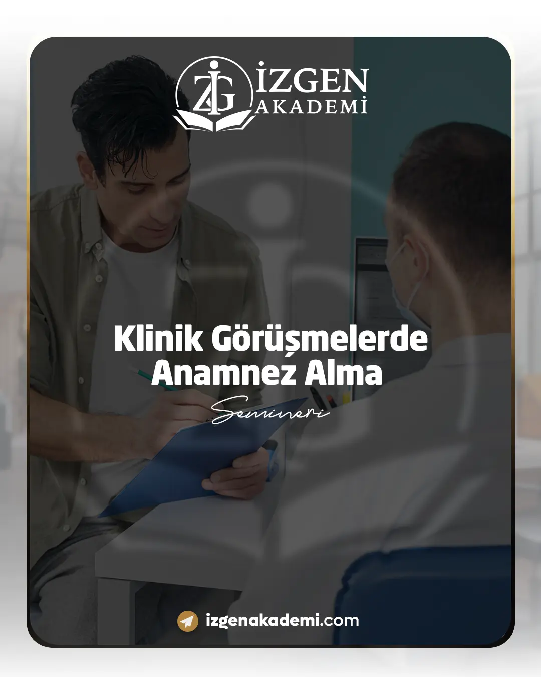 Klinik Görüşmelerde Anamnez Alma Semineri