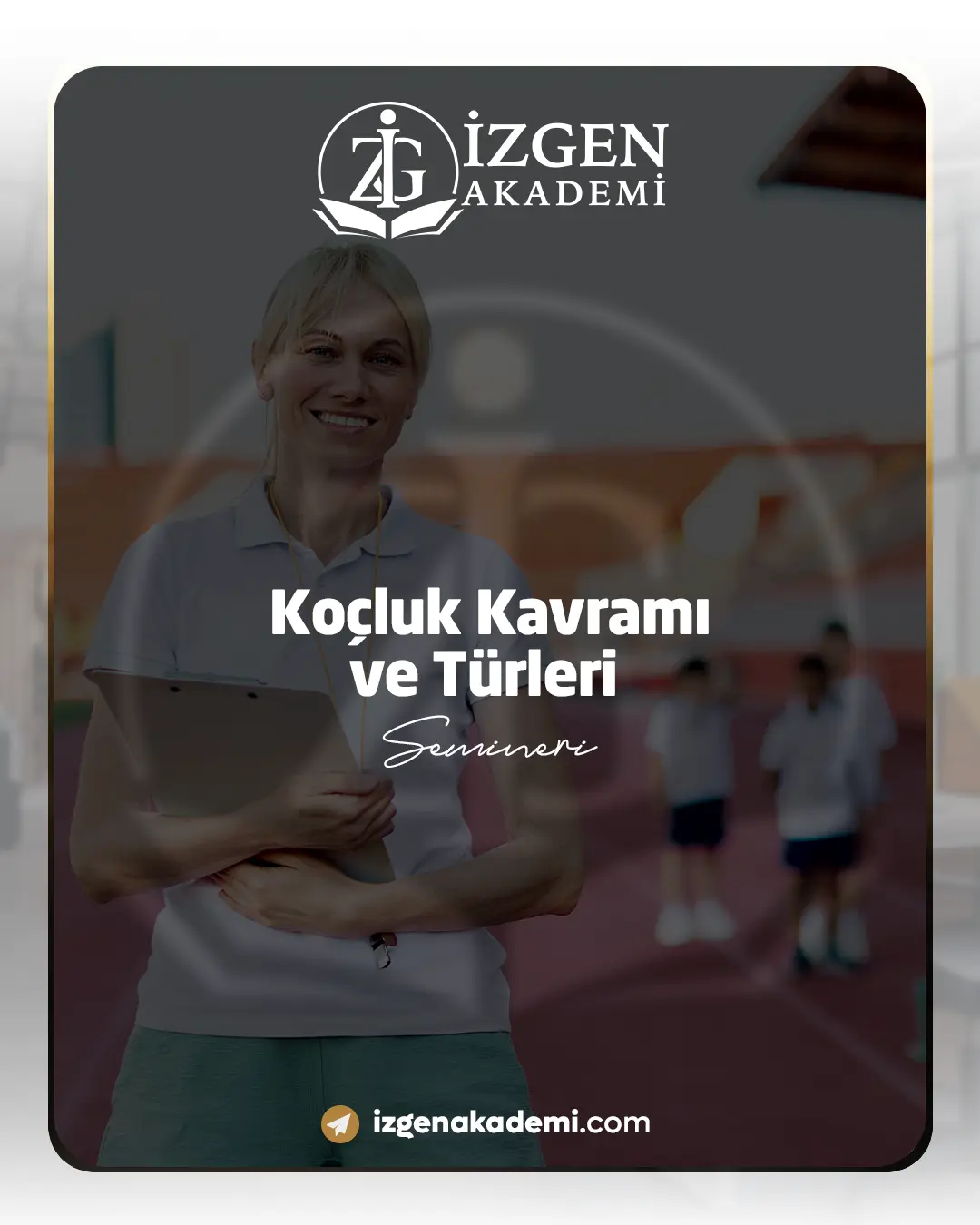 Koçluk Kavramı Ve Türleri Semineri