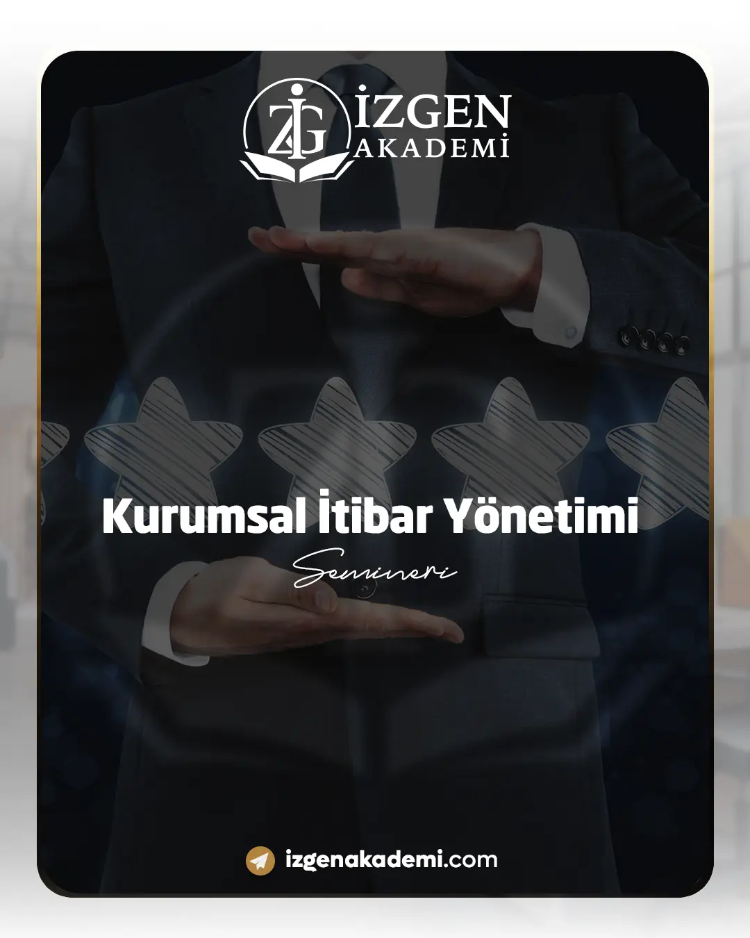 Kurumsal İtibar Yönetimi Semineri