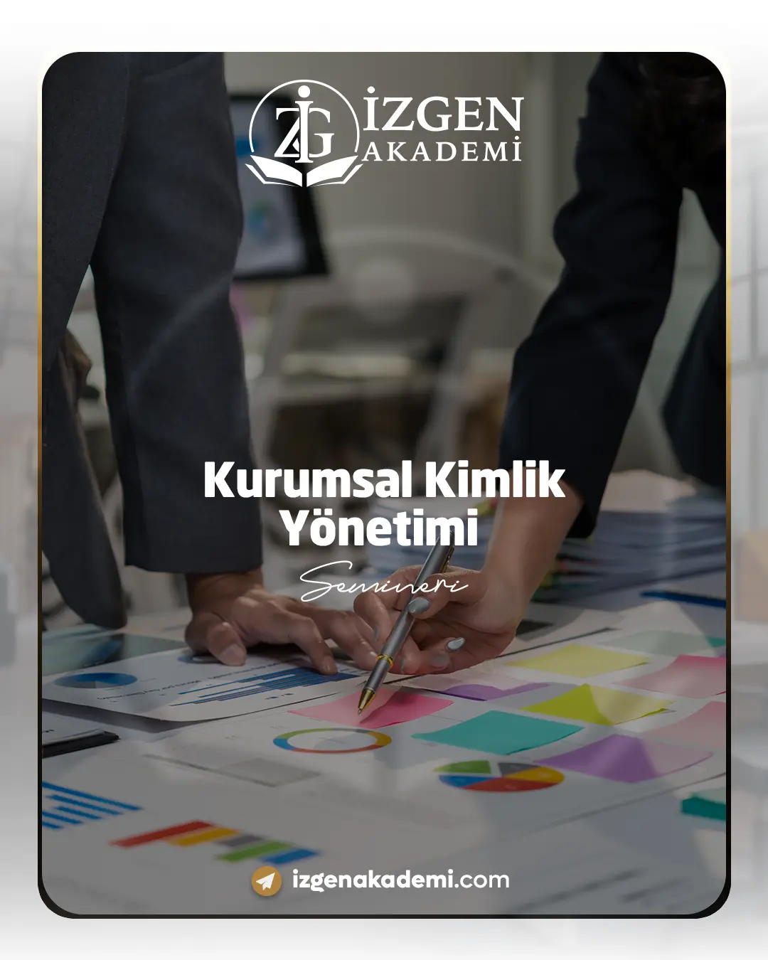 Kurumsal Kimlik Yönetimi Semineri