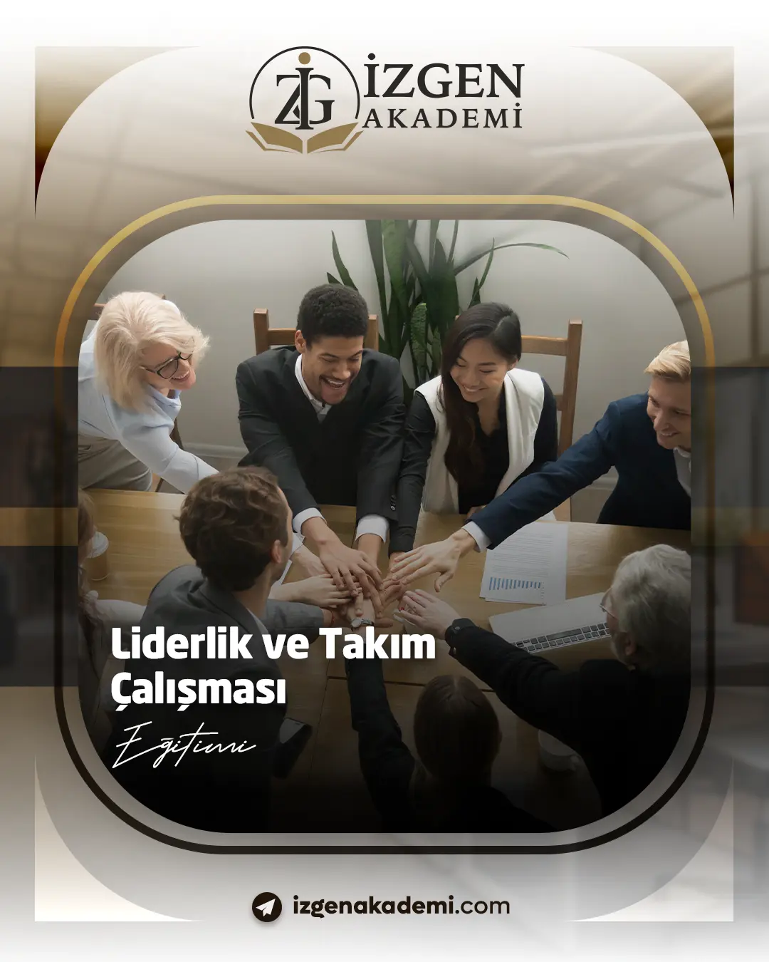 Liderlik Ve Takım Çalışması Eğitimi