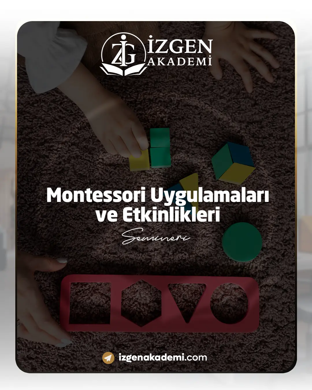 Montessori Uygulamaları Ve Etkinlikleri Semineri