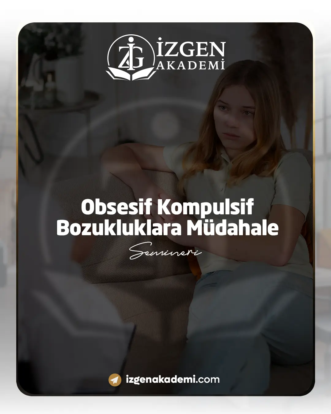 Obsesif Kompulsif Bozukluklara Müdahale Semineri