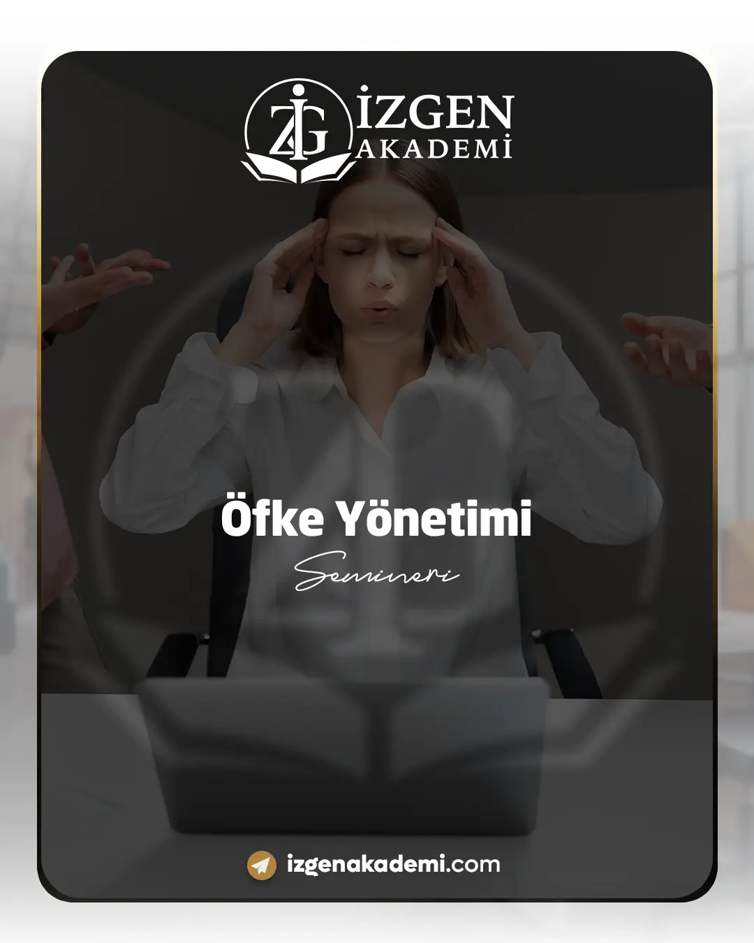 Öfke Yönetimi Semineri