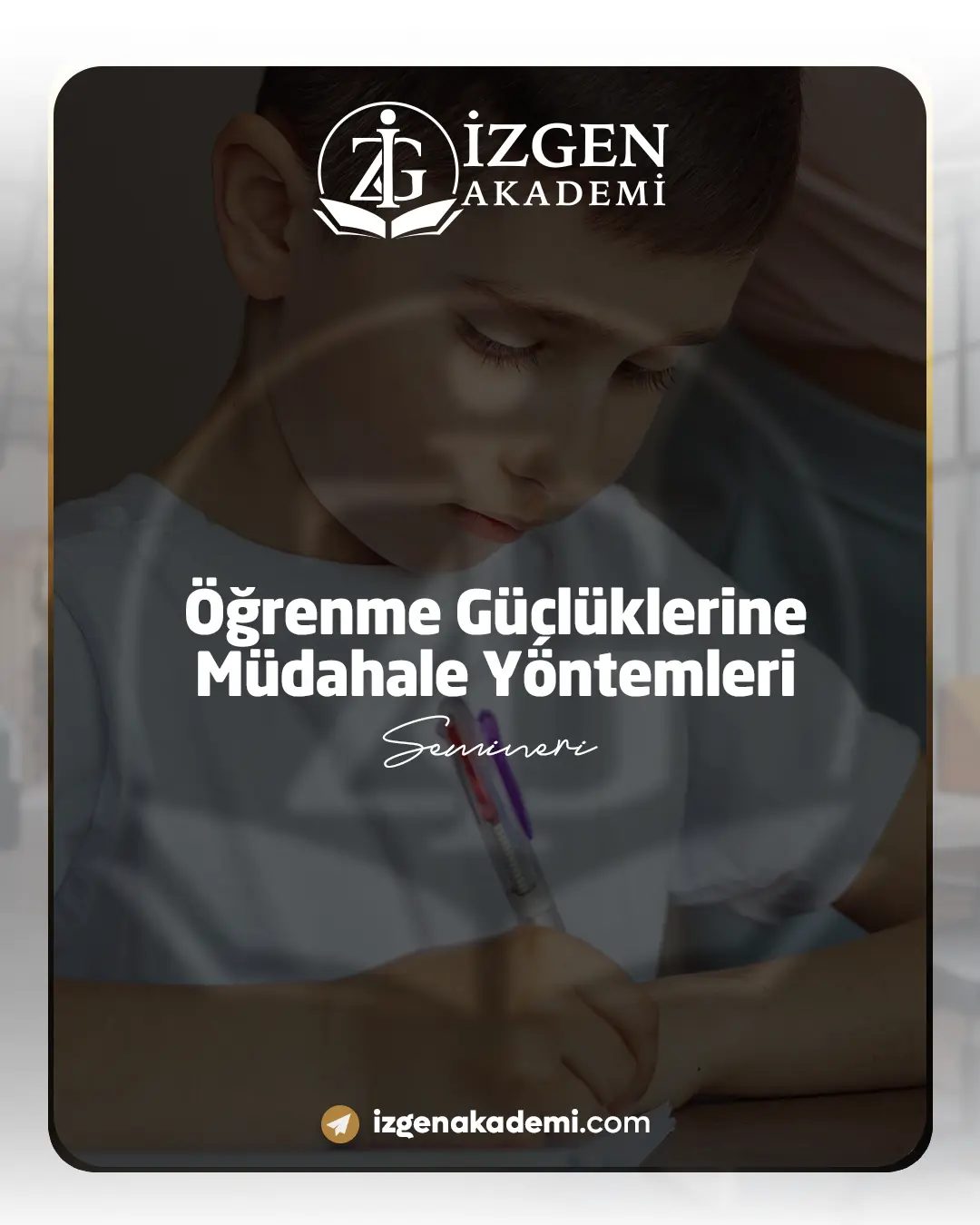 Öğrenme Güçlüklerine Müdahale Yöntemleri Semineri