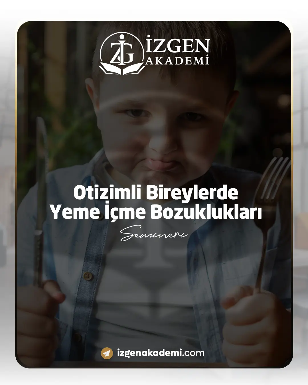 Otizimli Bireylerde Yeme İçme Bozuklukları Semineri