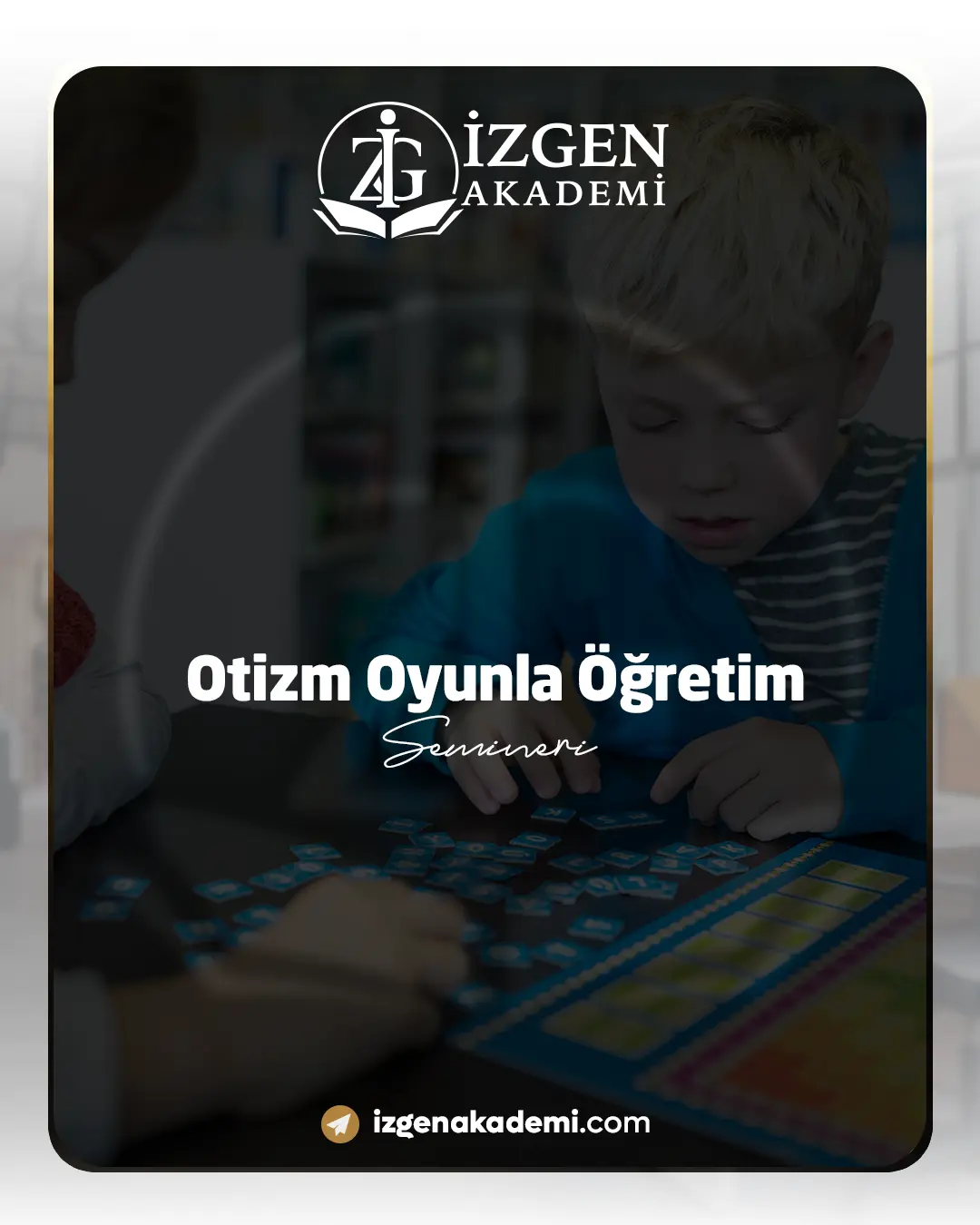 Otizm Oyunla Öğretim Semineri