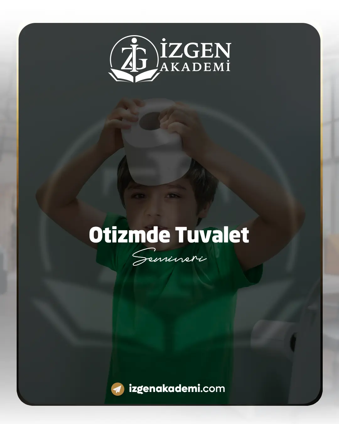 Otizmde Tuvalet Eğitimi Semineri