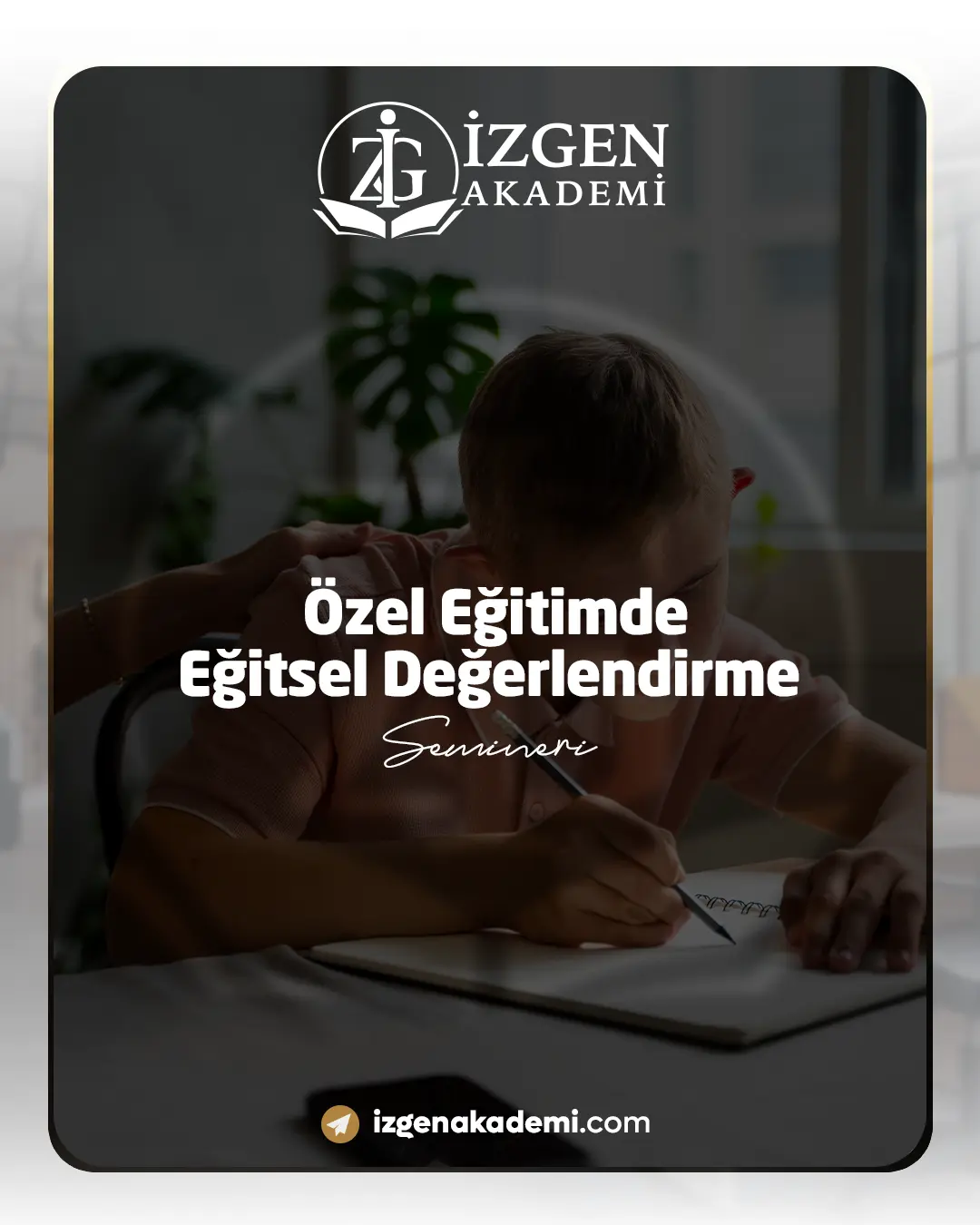 Özel Eğitimde Eğitsel Değerlendirme Semineri