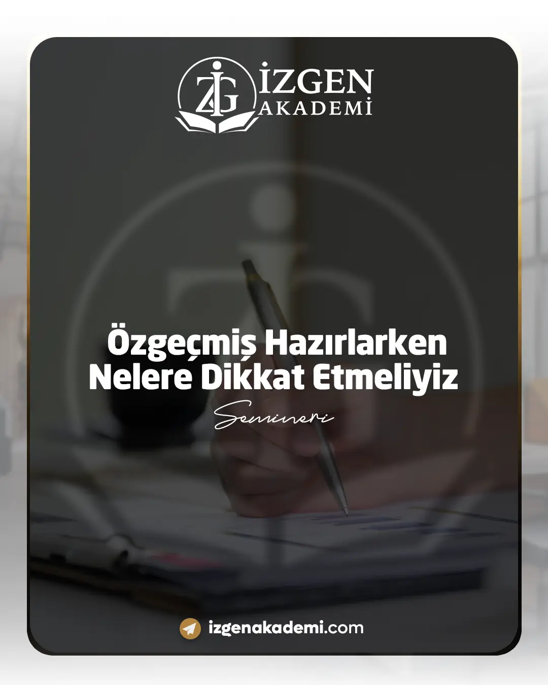 Özgeçmiş Hazırlarken Nelere Dikkat Etmeliyiz Semineri