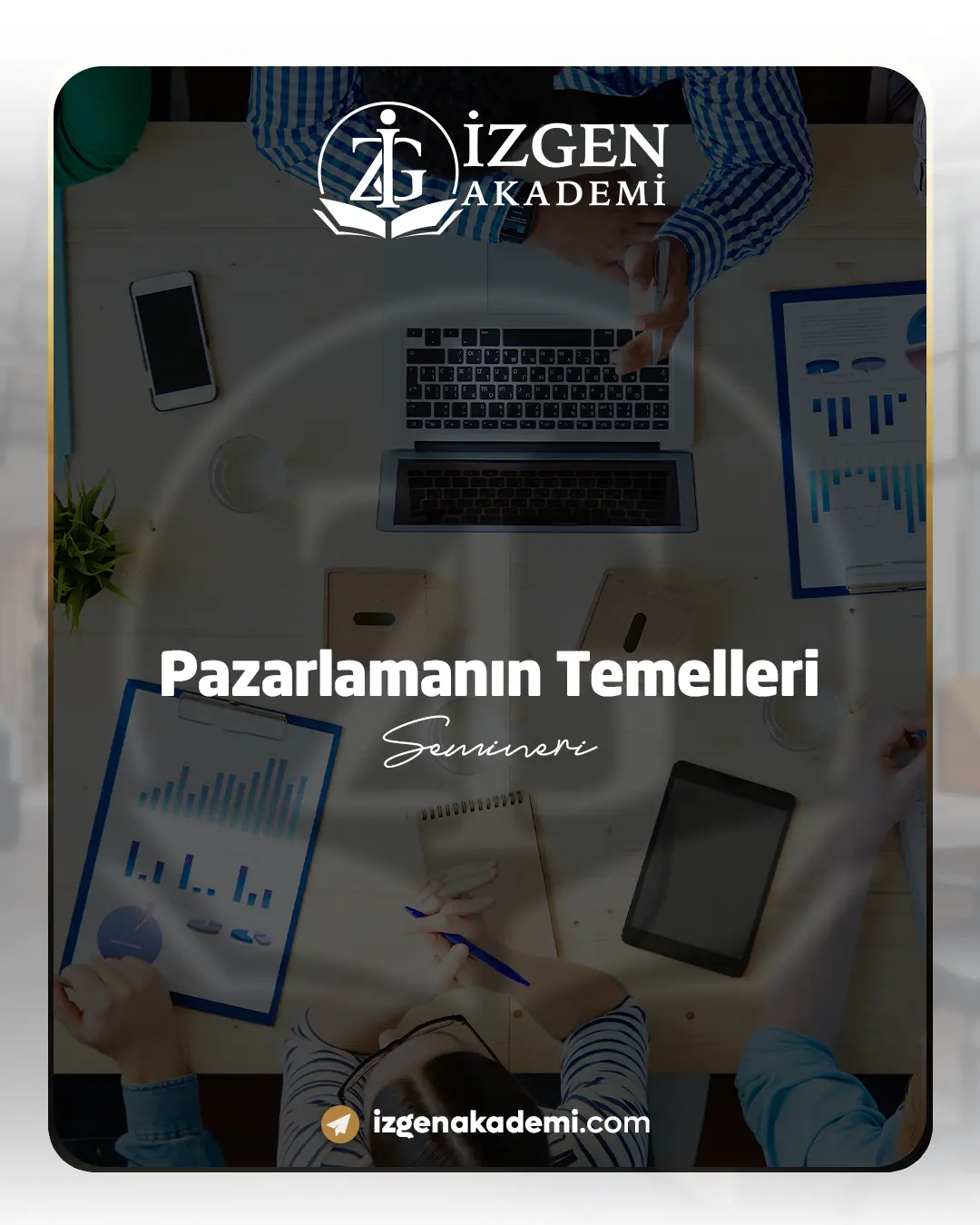 Pazarlamanın Temelleri Semineri