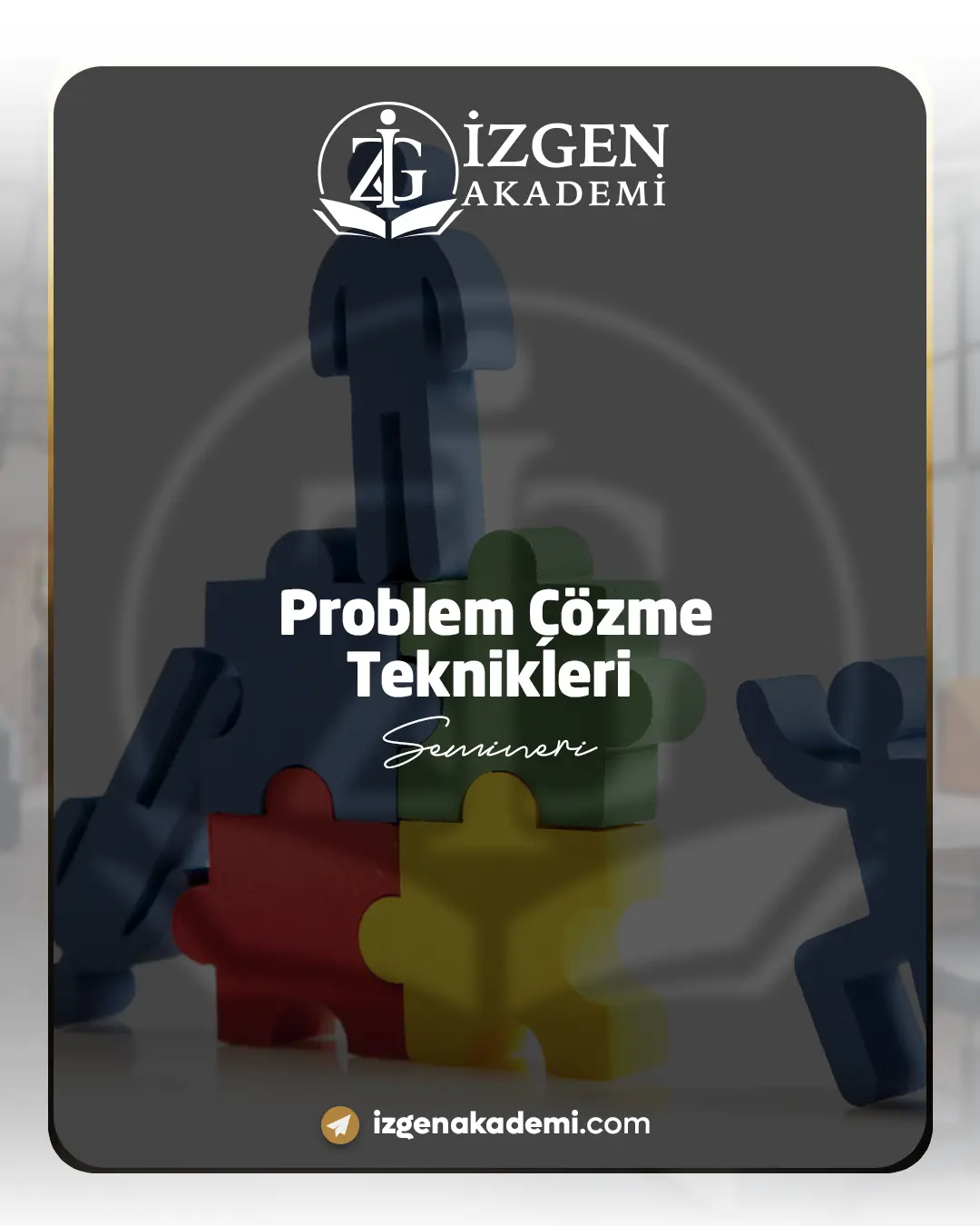 Problem Çözme Teknikleri Semineri