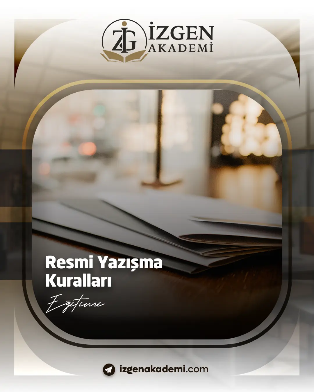 Resmi Yazışma Kuralları Eğitimi