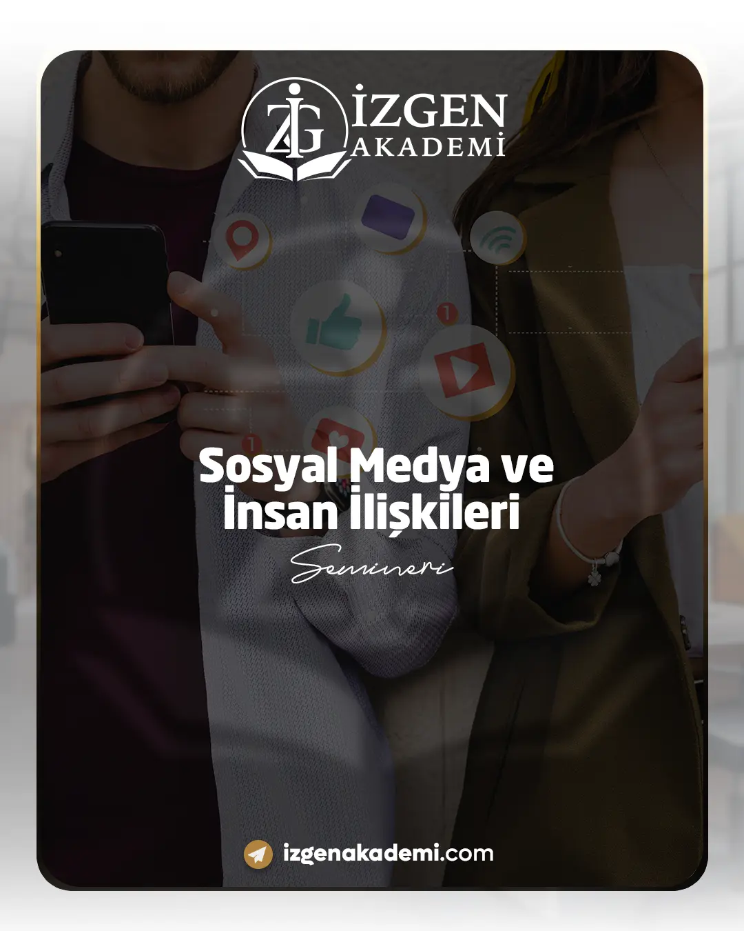 Sosyal Medya Ve İnsan İlişkileri Semineri